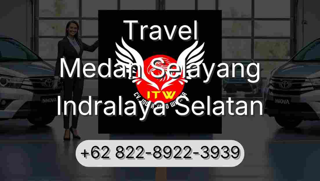 Travel Medan Selayang Indralaya Selatan