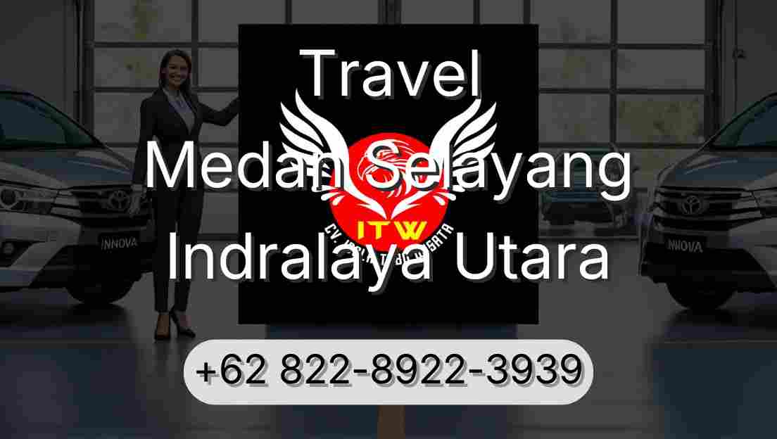 Travel Medan Selayang Indralaya Utara
