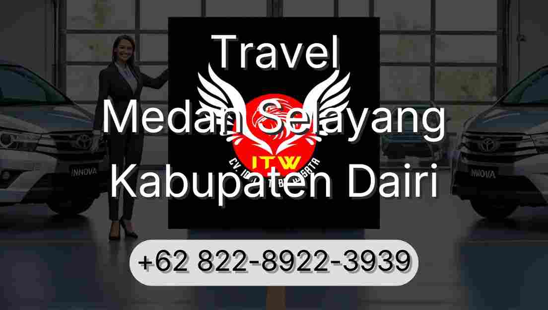 Travel Medan Selayang Kabupaten Dairi