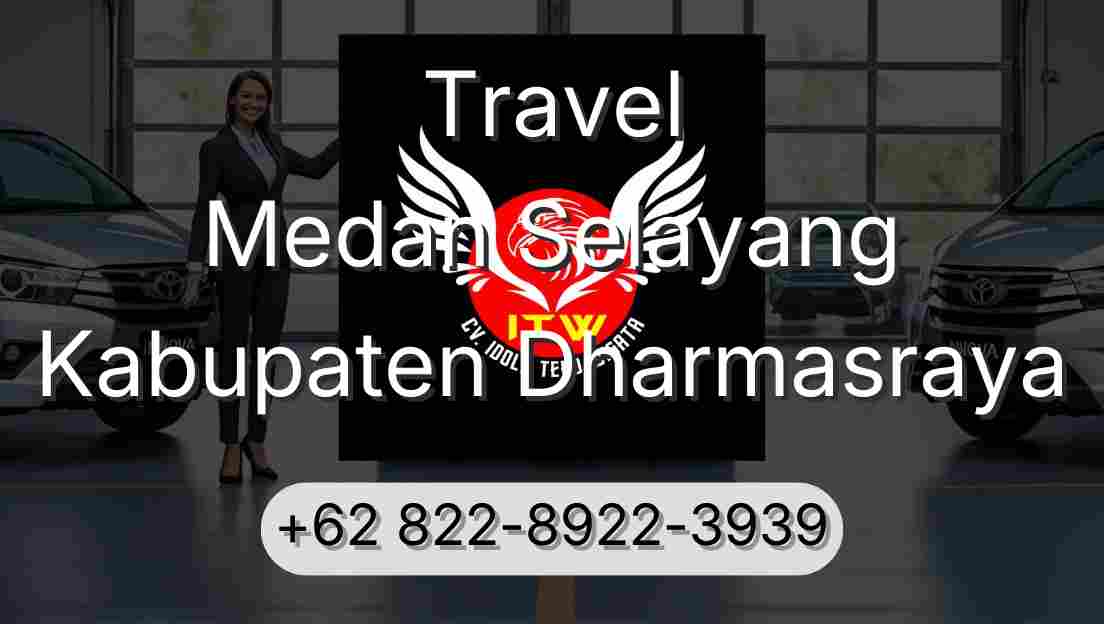 Travel Medan Selayang Kabupaten Dharmasraya