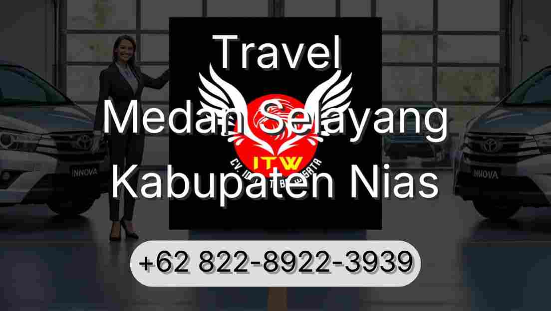 Travel Medan Selayang Kabupaten Nias