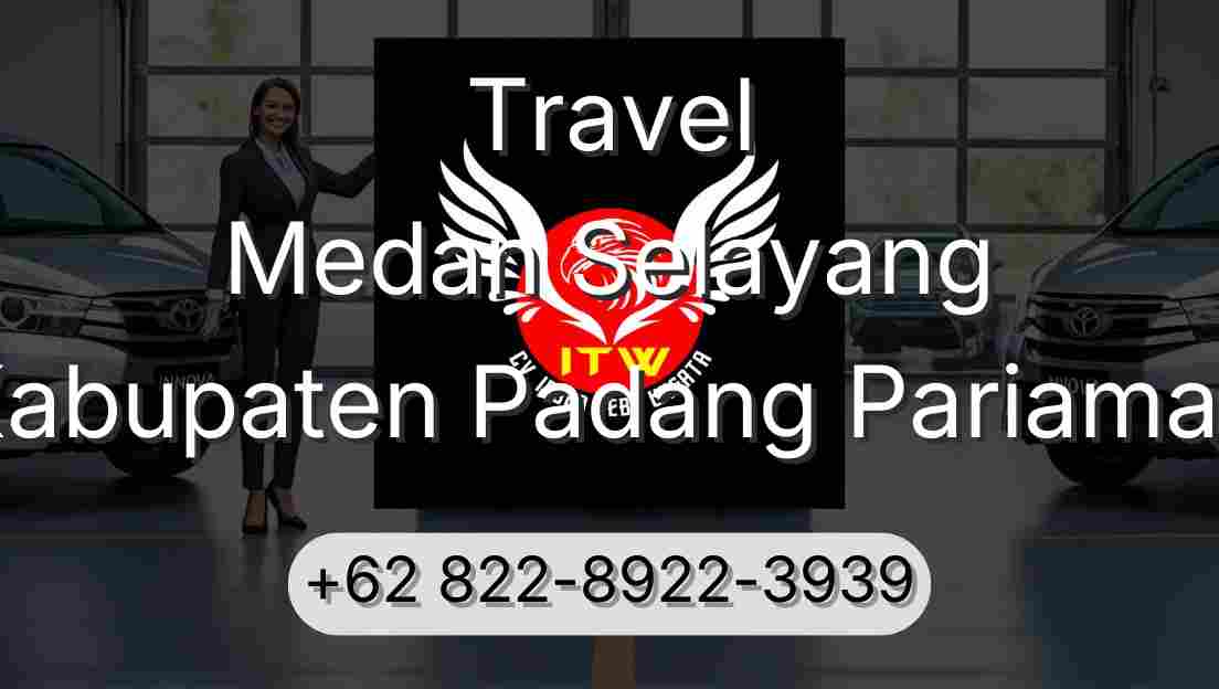 Travel Medan Selayang Kabupaten Padang Pariaman