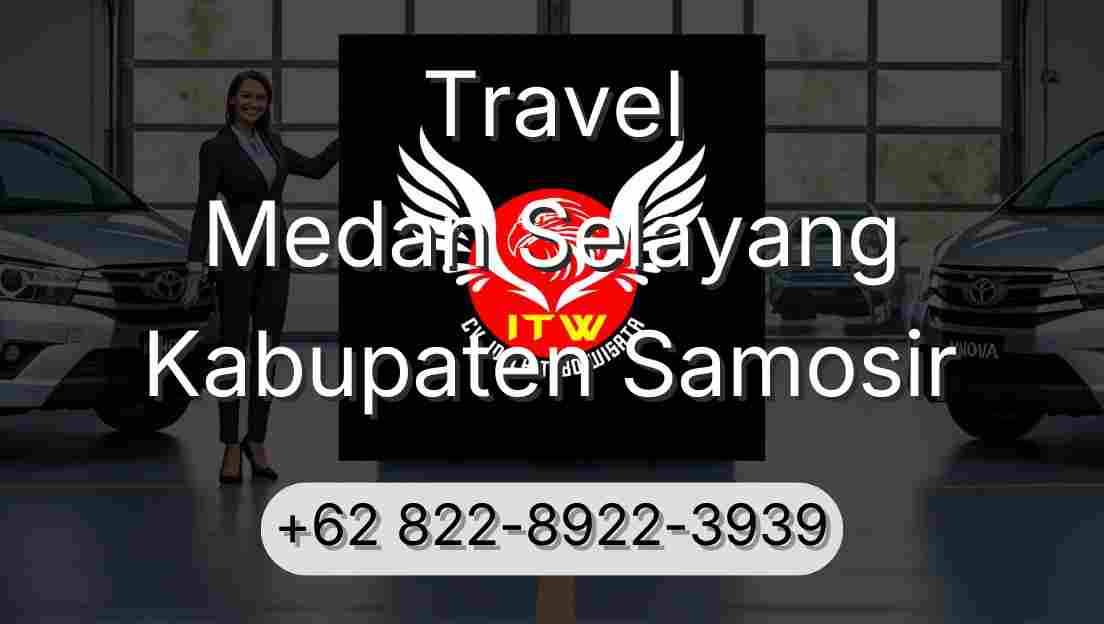 Travel Medan Selayang Kabupaten Samosir