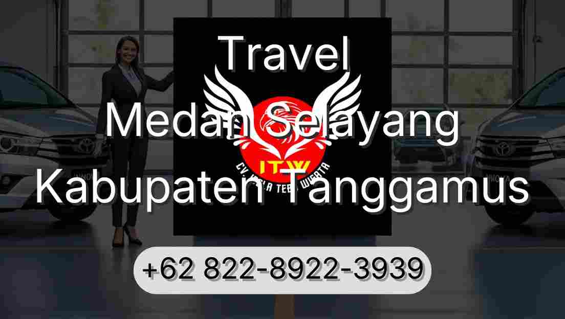 Travel Medan Selayang Kabupaten Tanggamus