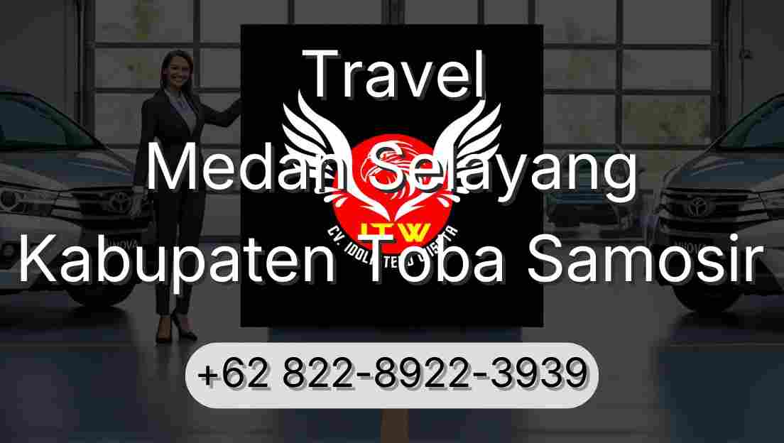 Travel Medan Selayang Kabupaten Toba Samosir