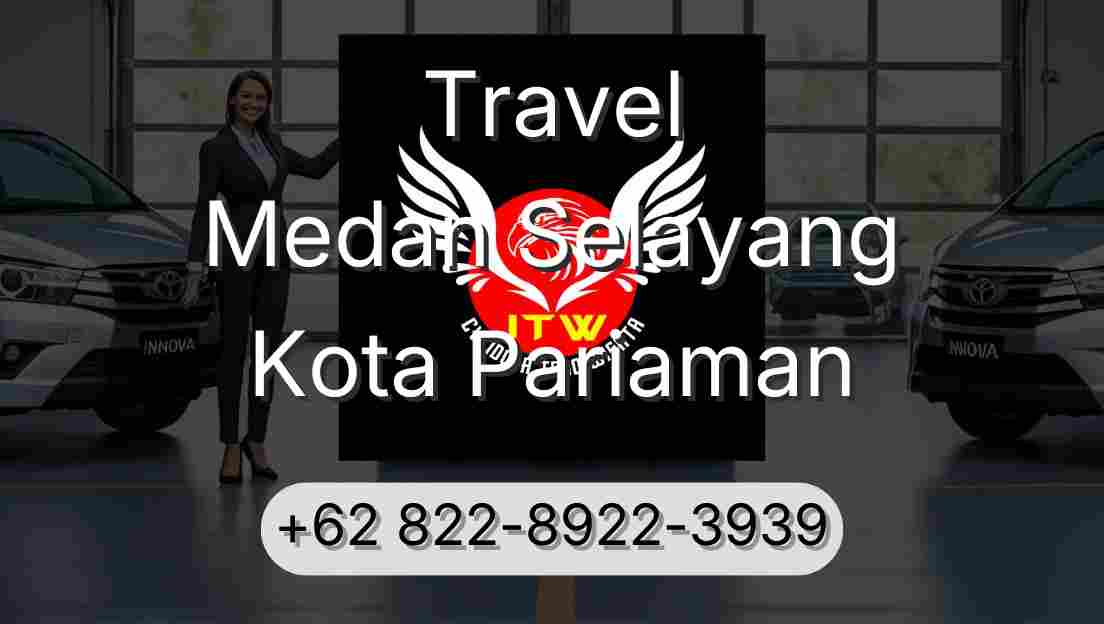 Travel Medan Selayang Kota Pariaman