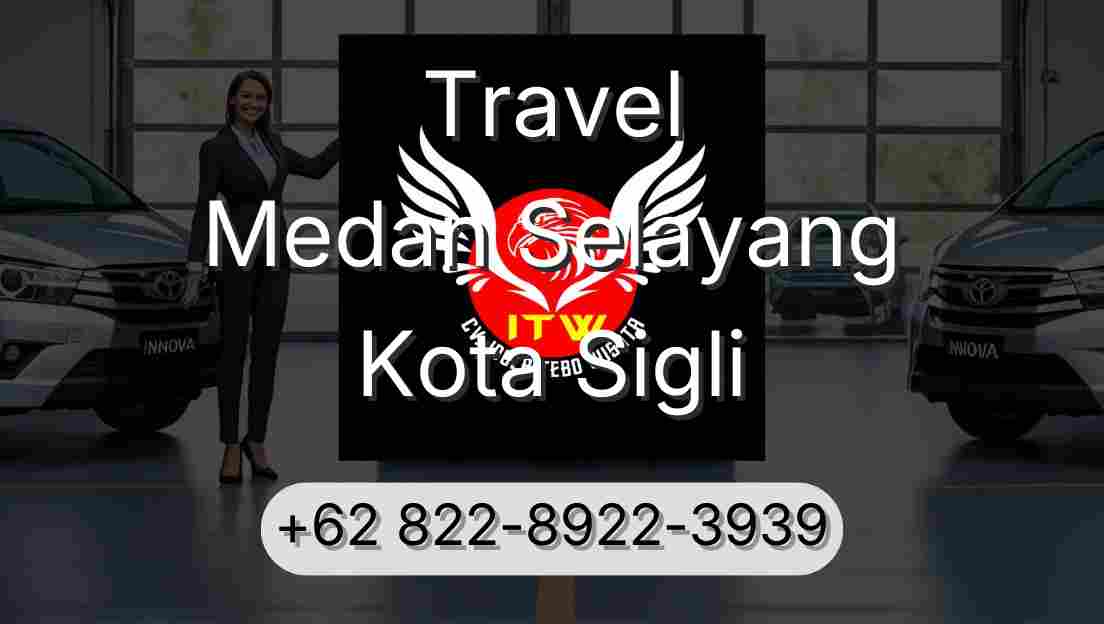 Travel Medan Selayang Kota Sigli