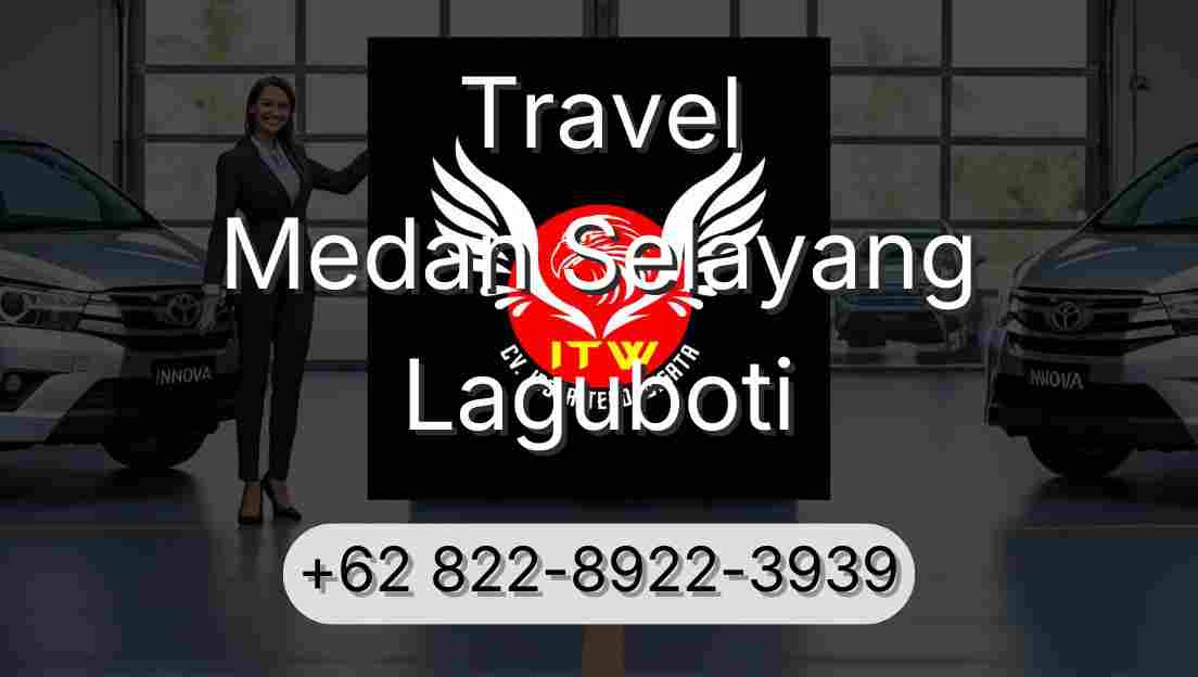 Travel Medan Selayang Laguboti