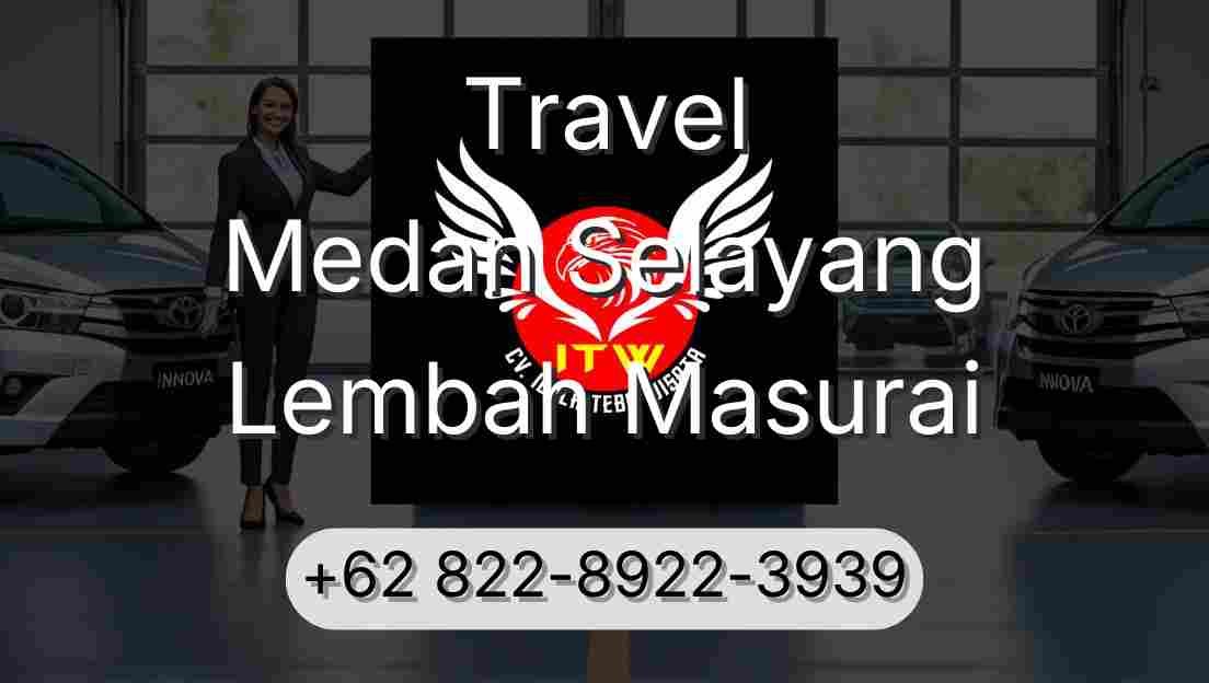Travel Medan Selayang Lembah Masurai