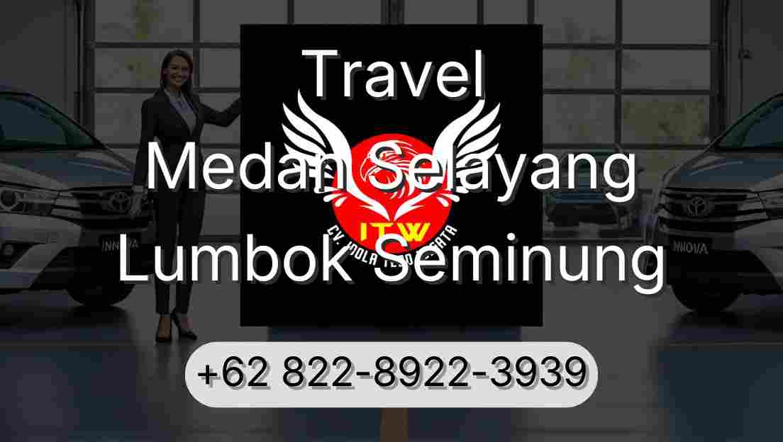 Travel Medan Selayang Lumbok Seminung