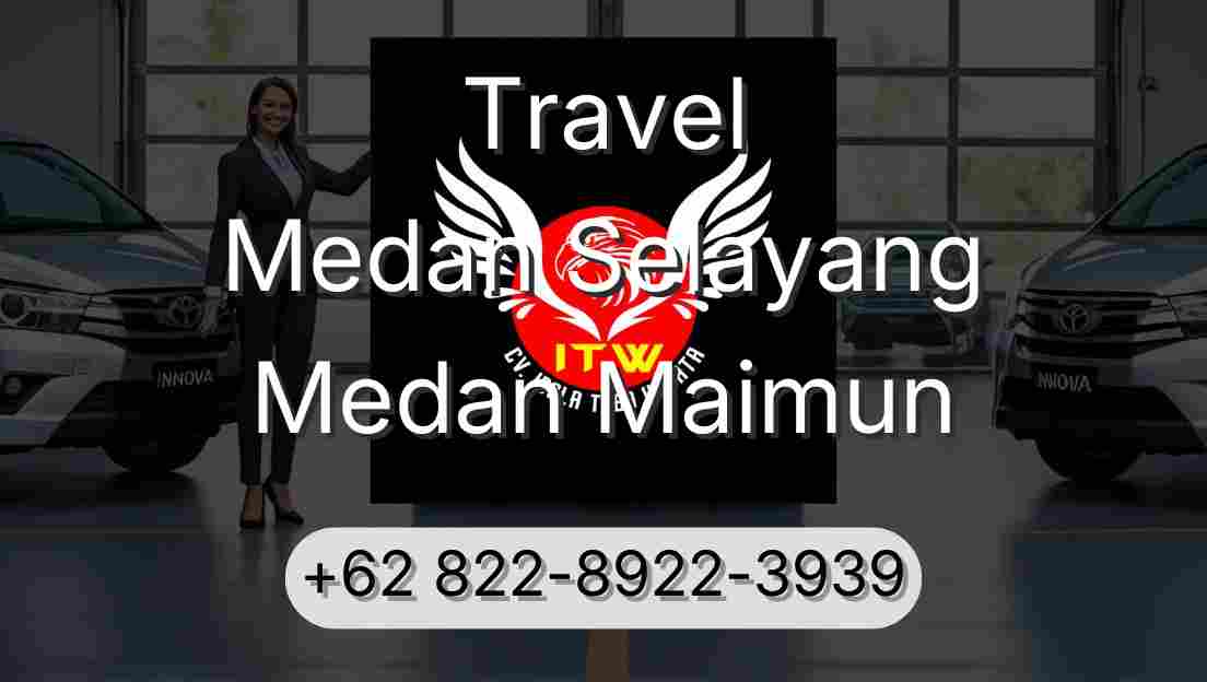 Travel Medan Selayang Medan Maimun