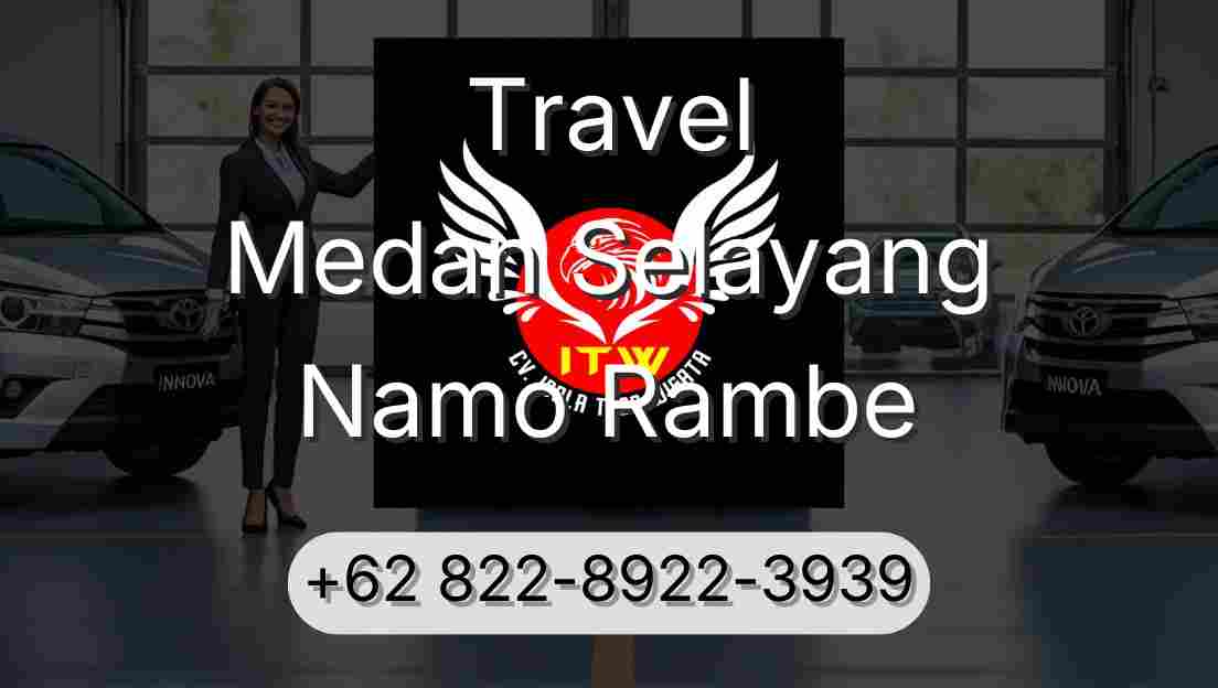 Travel Medan Selayang Namo Rambe