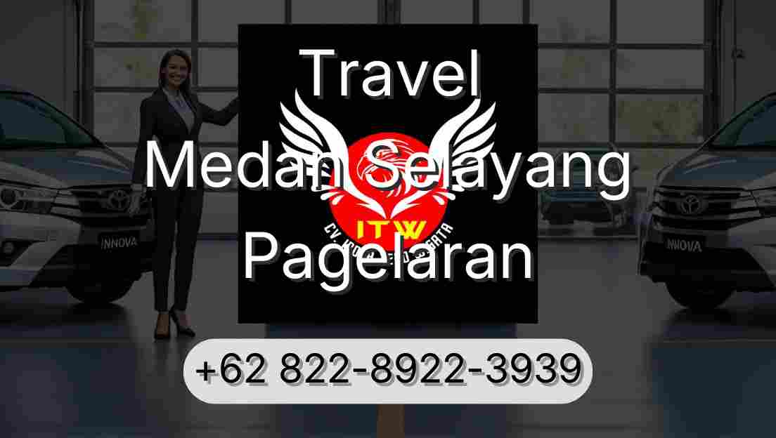 Travel Medan Selayang Pagelaran
