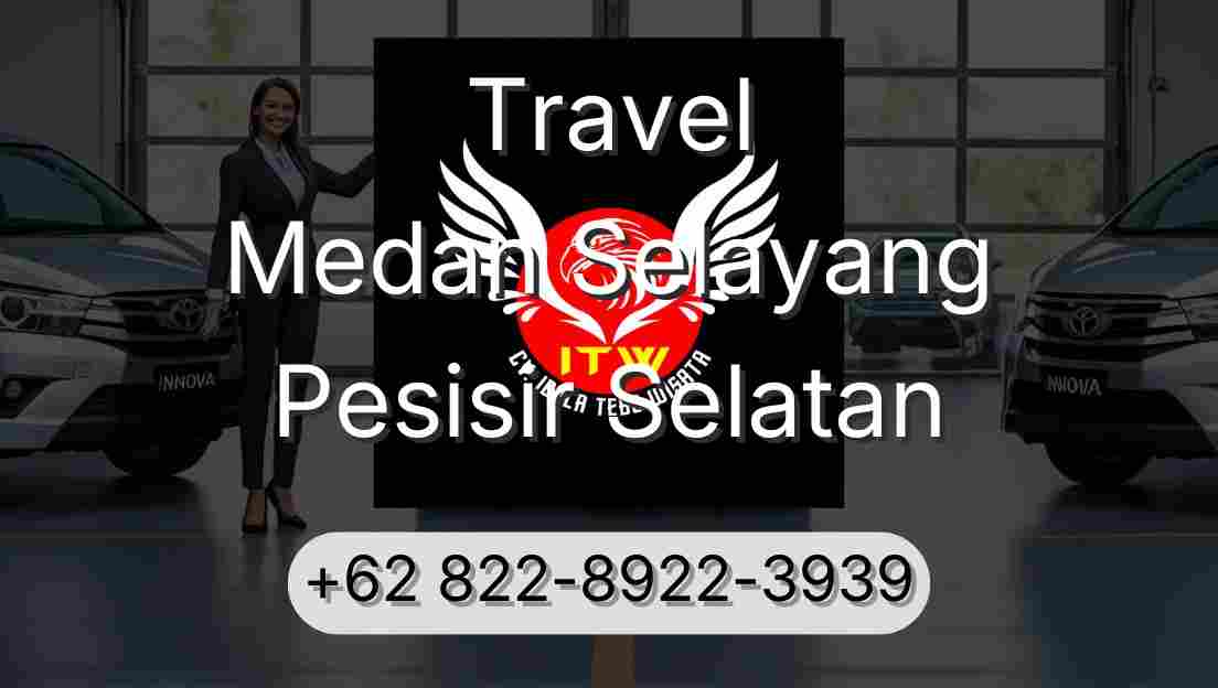 Travel Medan Selayang Pesisir Selatan