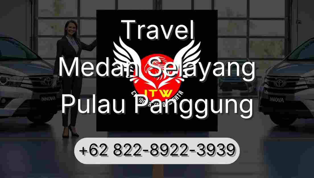 Travel Medan Selayang Pulau Panggung