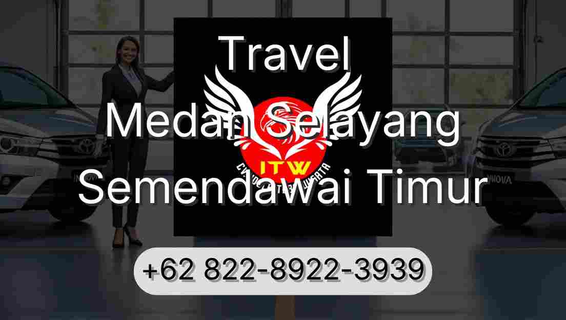 Travel Medan Selayang Semendawai Timur