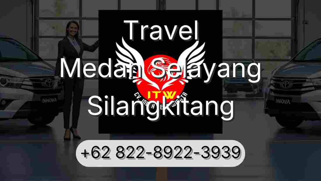 Travel Medan Selayang Silangkitang