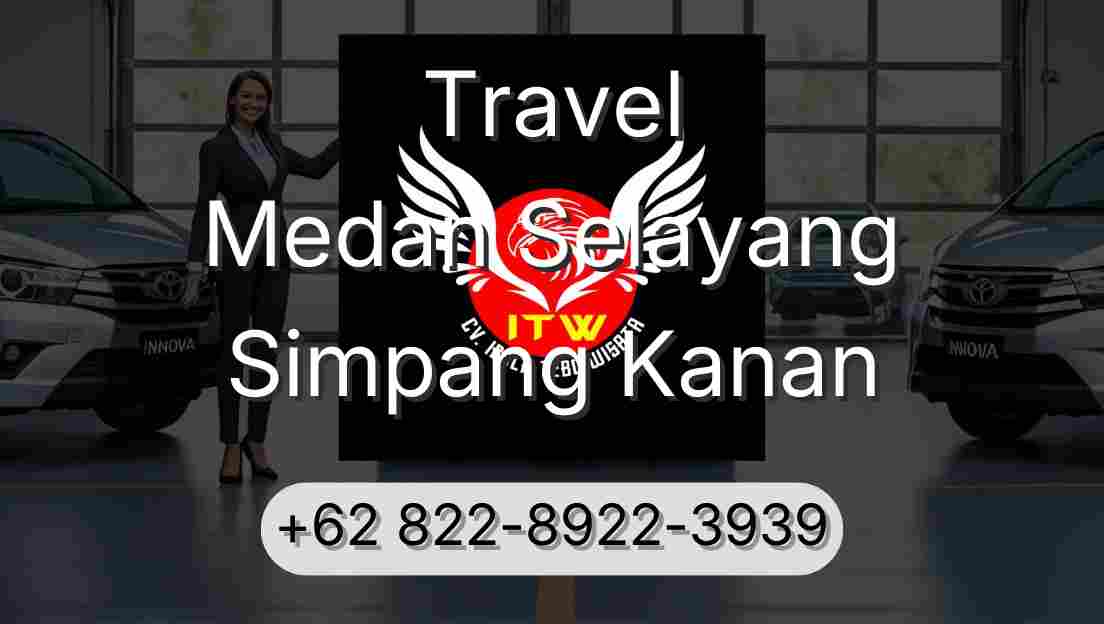 Travel Medan Selayang Simpang Kanan