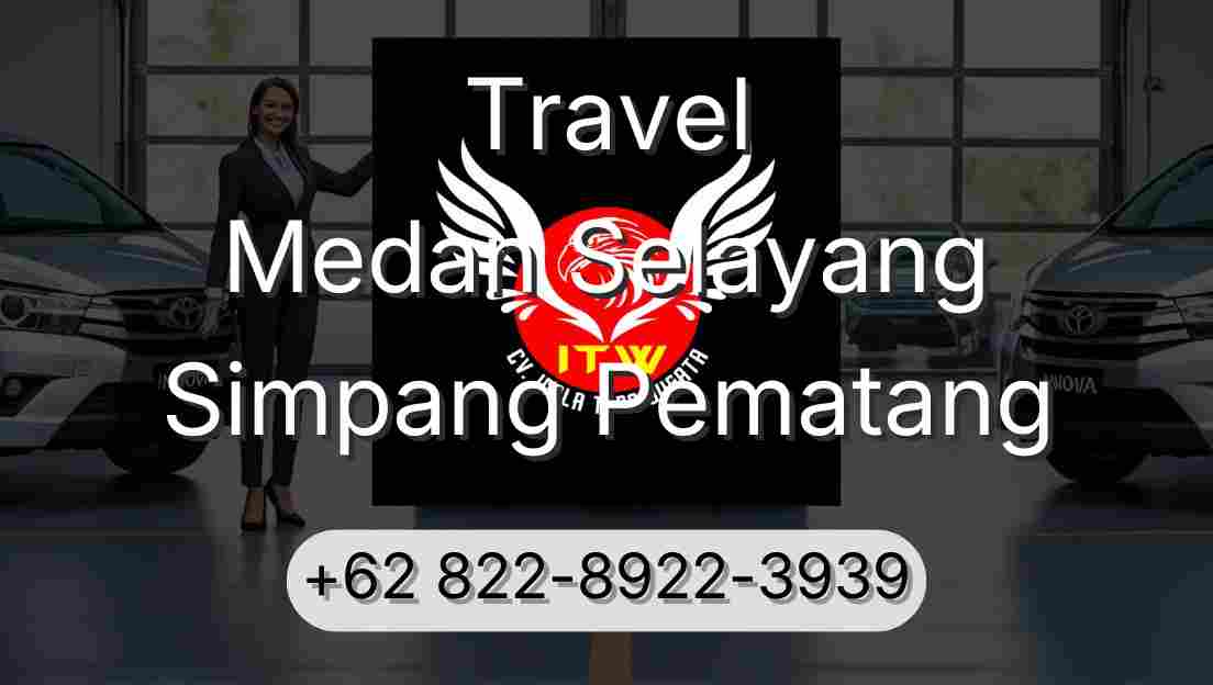 Travel Medan Selayang Simpang Pematang