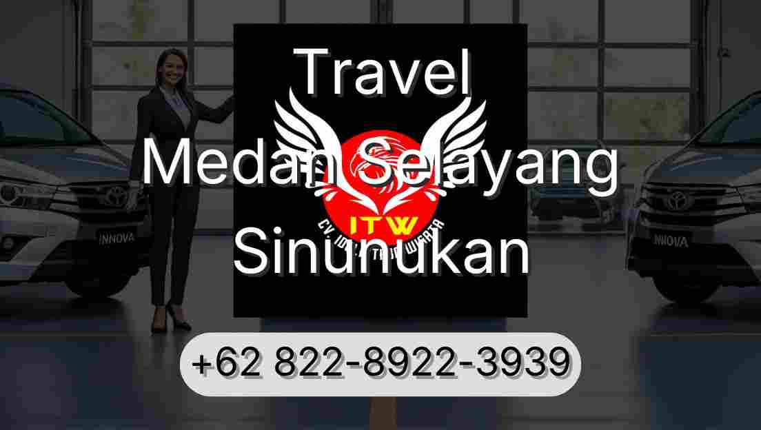 Travel Medan Selayang Sinunukan