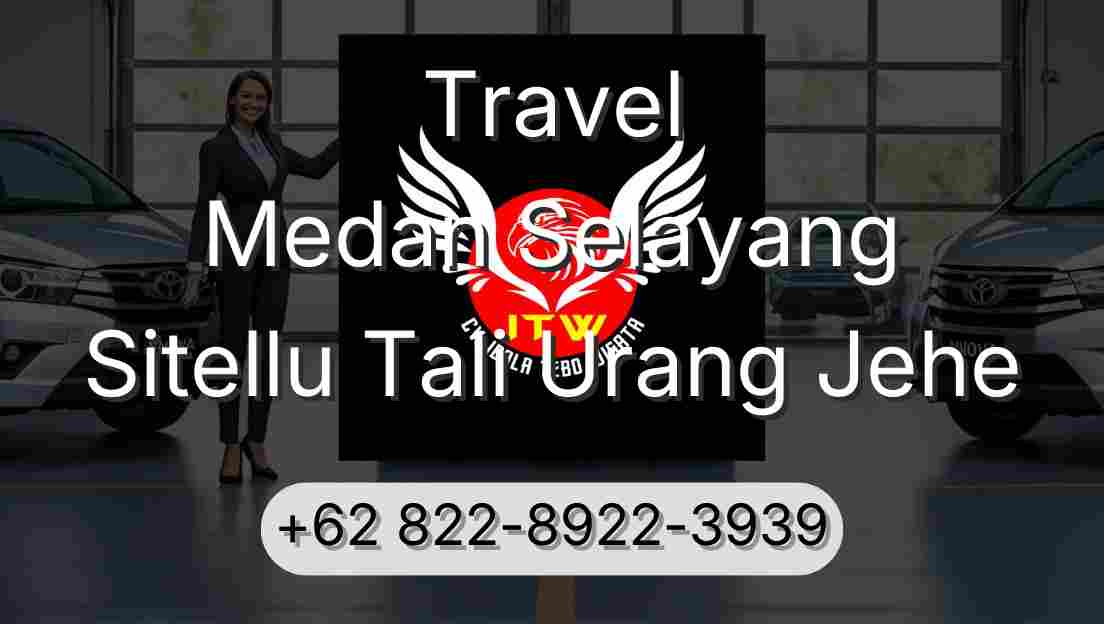 Travel Medan Selayang Sitellu Tali Urang Jehe