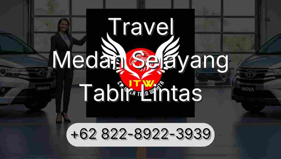 Travel Medan Selayang Tabir Lintas