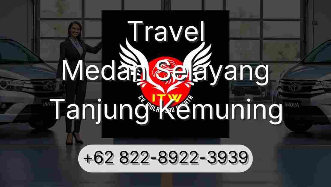 Travel Medan Selayang Tanjung Kemuning