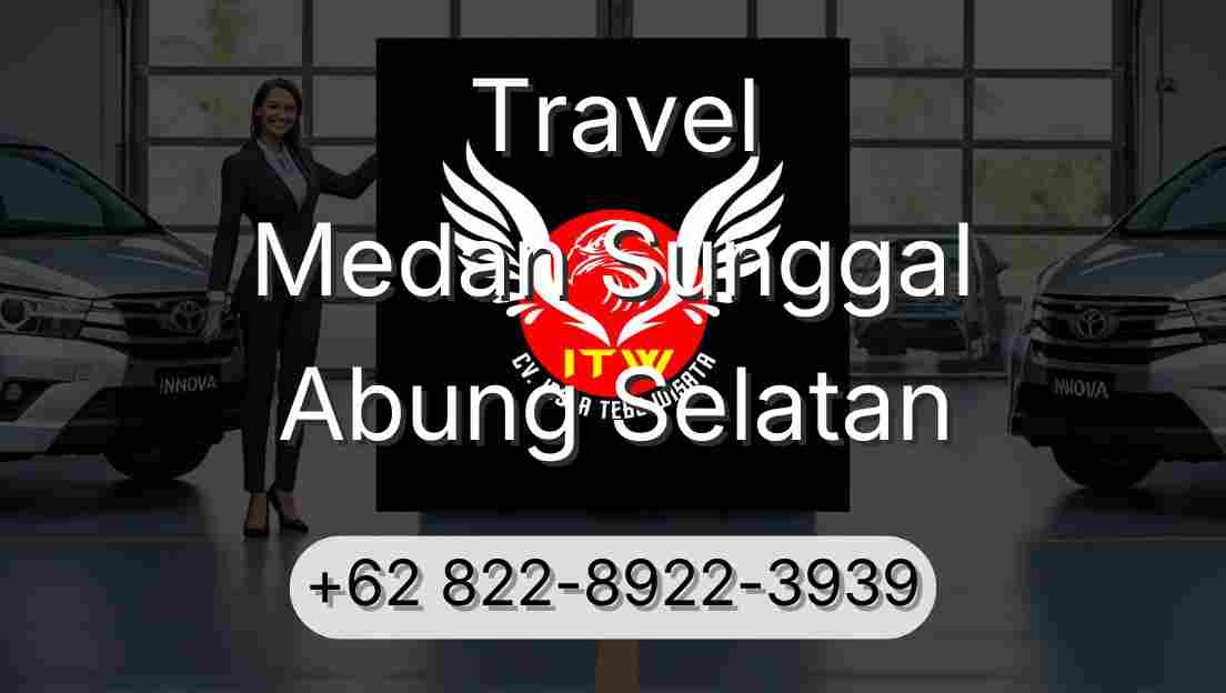 Travel Medan Sunggal Abung Selatan