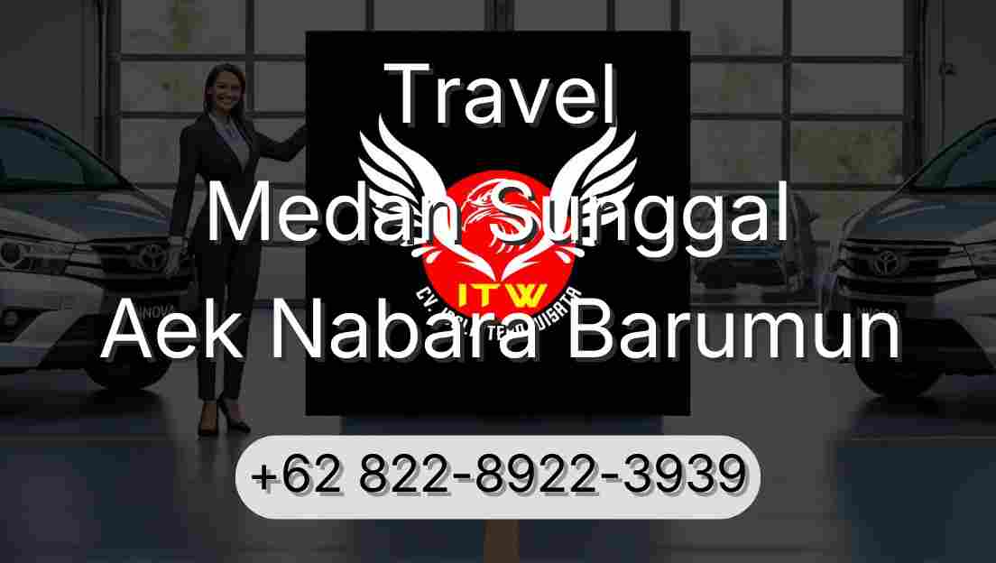 Travel Medan Sunggal Aek Nabara Barumun