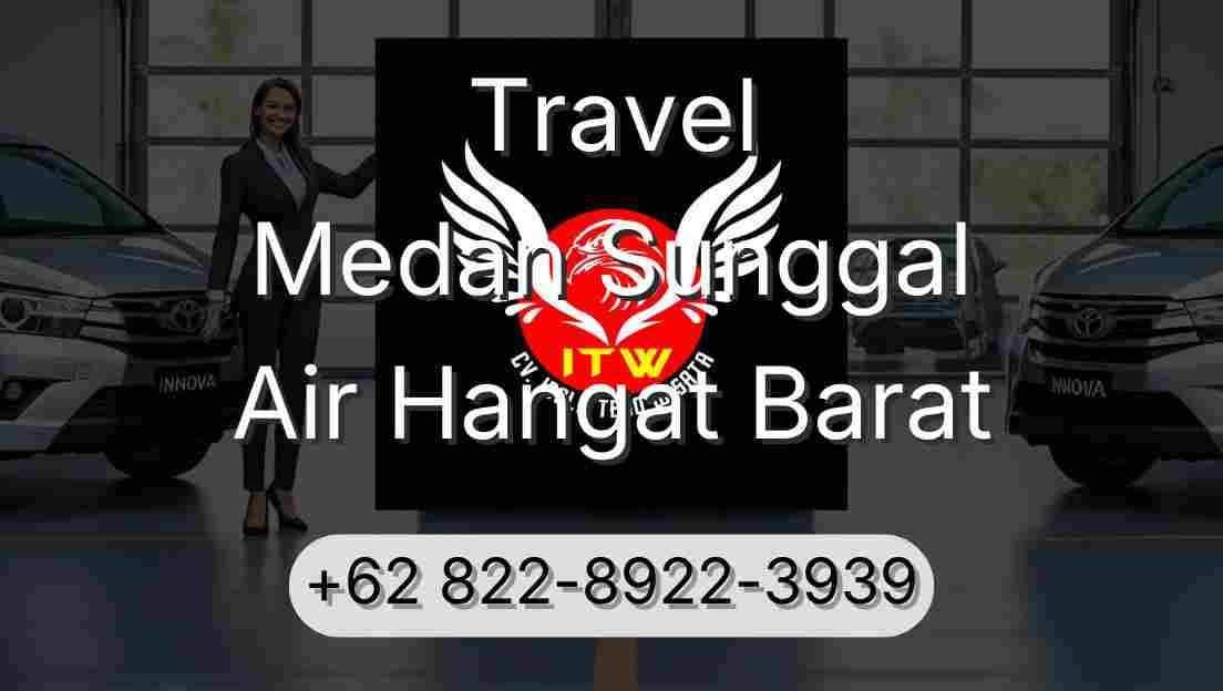 Travel Medan Sunggal Air Hangat Barat