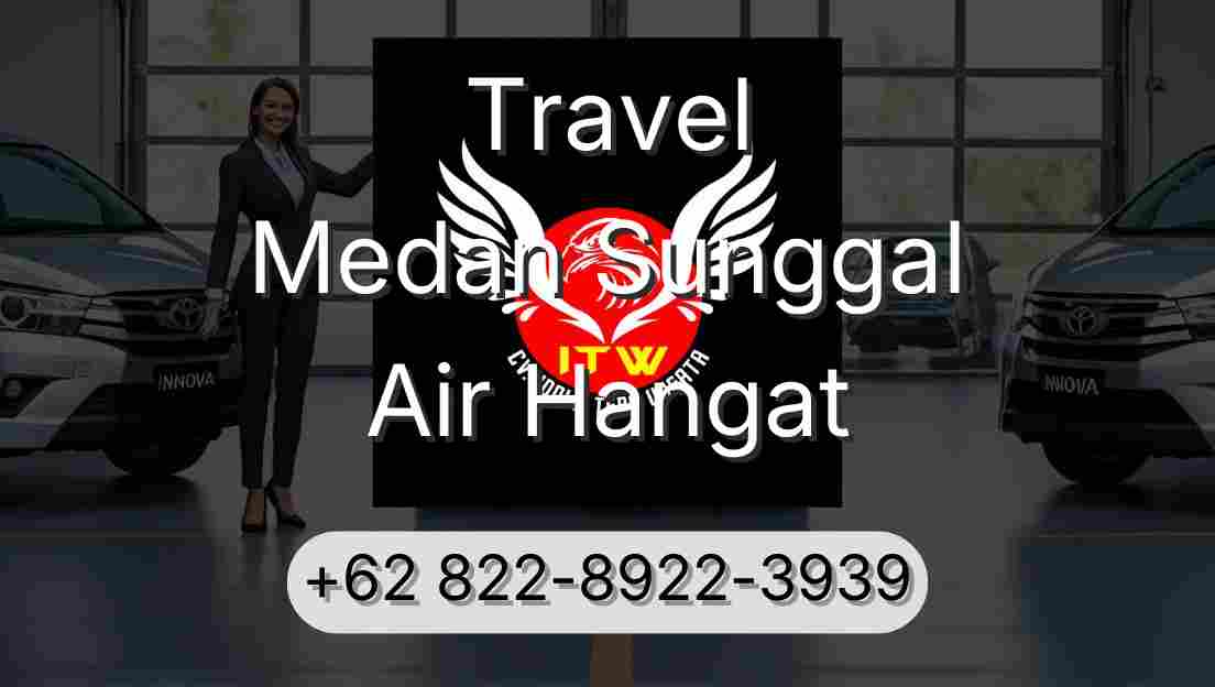 Travel Medan Sunggal Air Hangat