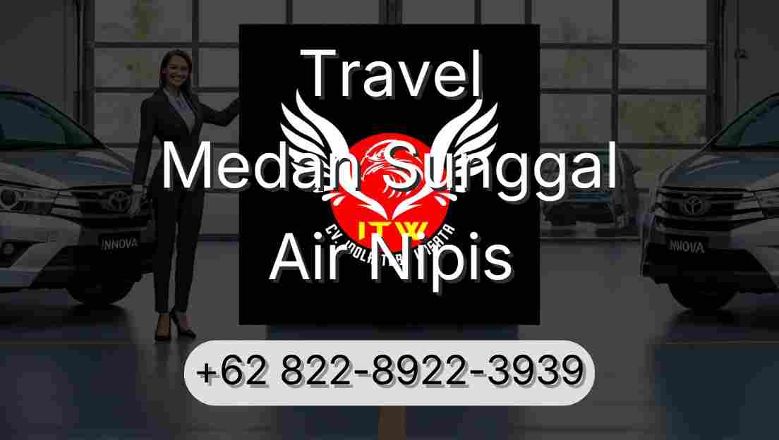 Travel Medan Sunggal Air Nipis