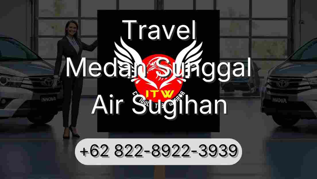 Travel Medan Sunggal Air Sugihan