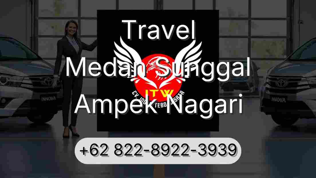 Travel Medan Sunggal Ampek Nagari