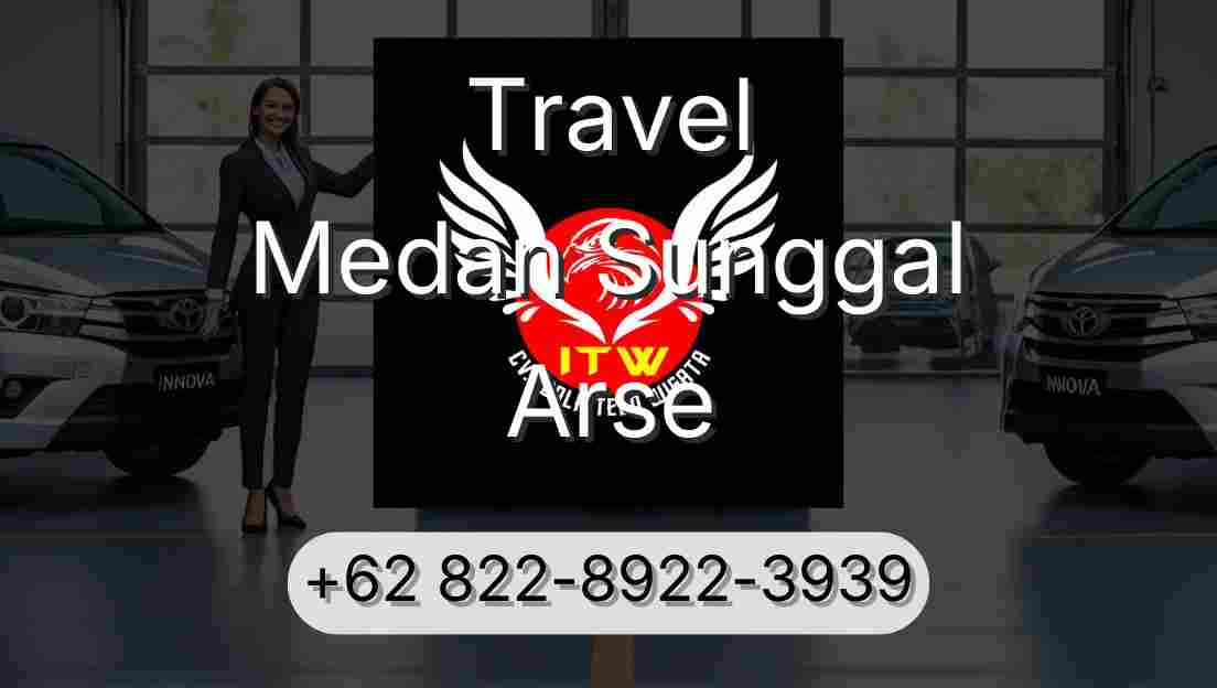 Travel Medan Sunggal Arse