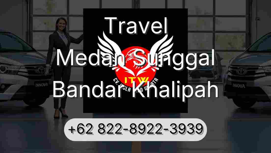 Travel Medan Sunggal Bandar Khalipah