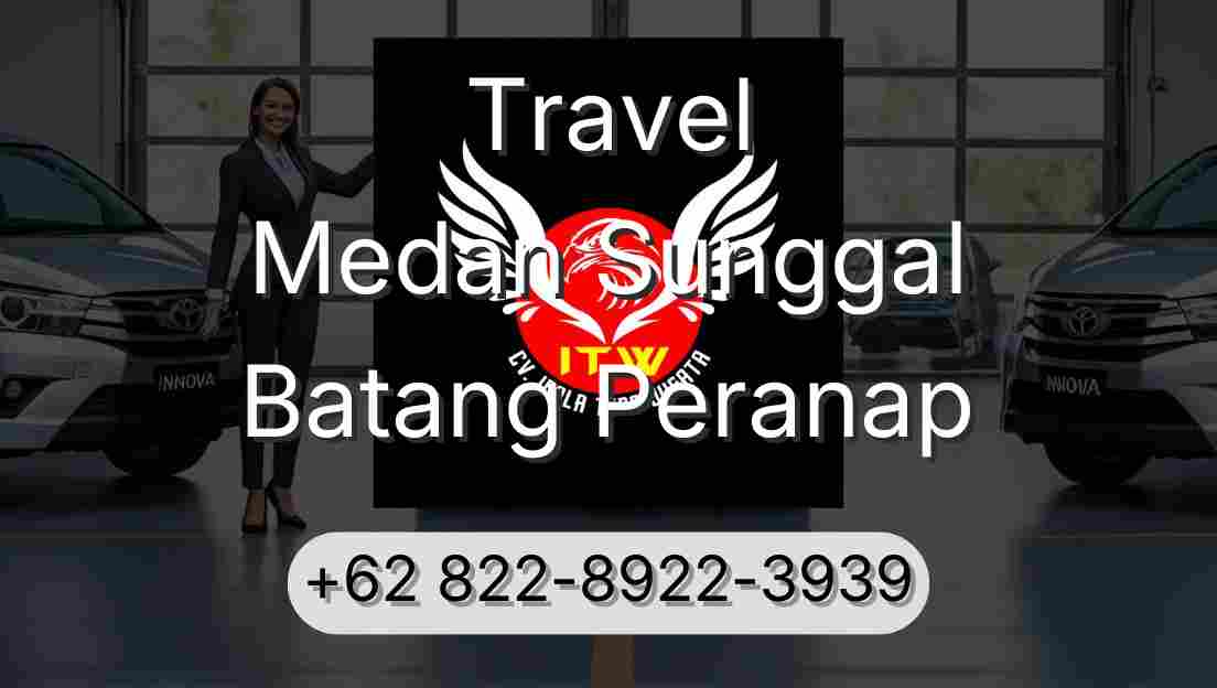Travel Medan Sunggal Batang Peranap