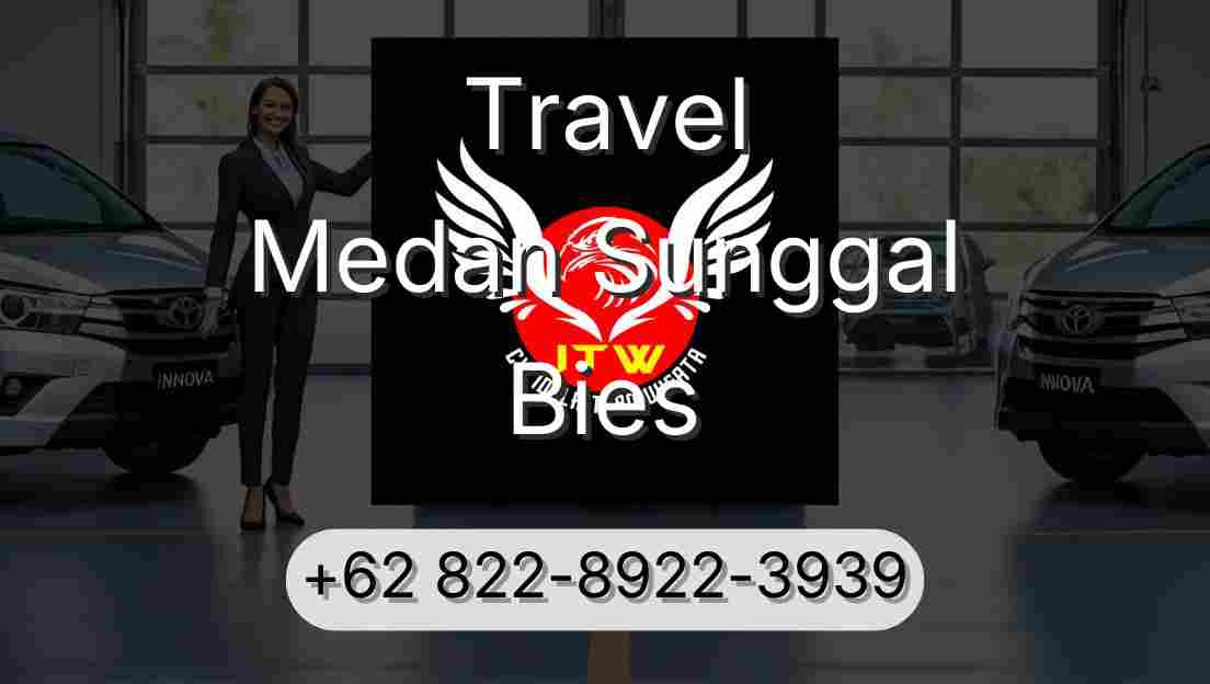 Travel Medan Sunggal Bies