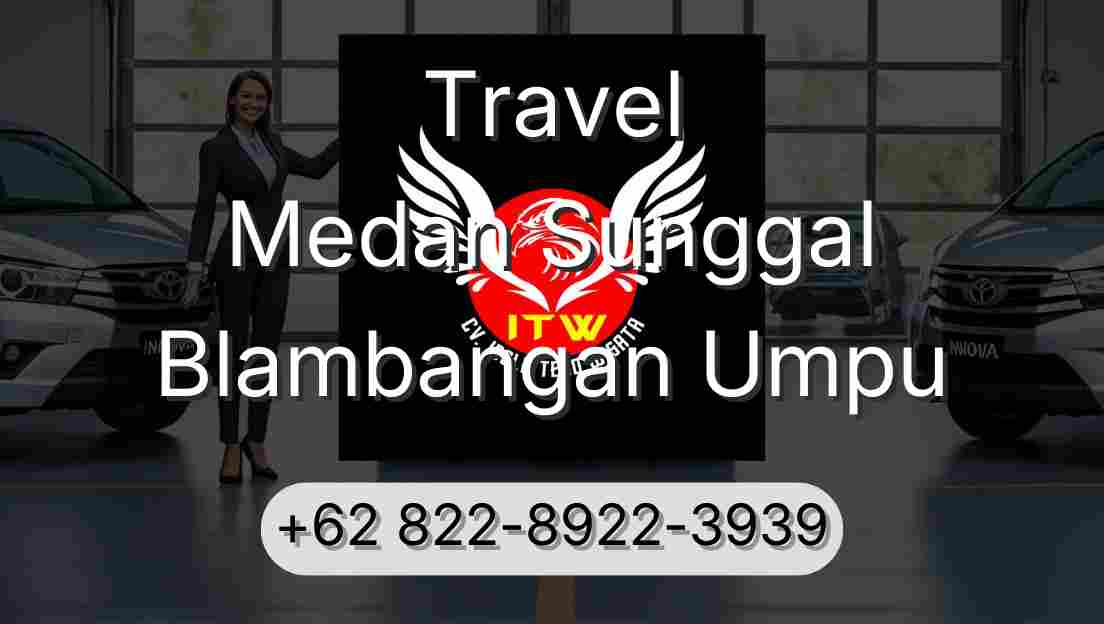Travel Medan Sunggal Blambangan Umpu
