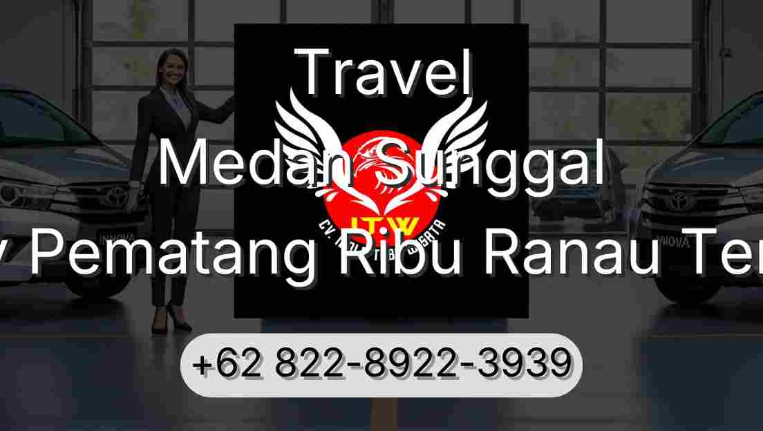 Travel Medan Sunggal Buay Pematang Ribu Ranau Tengah