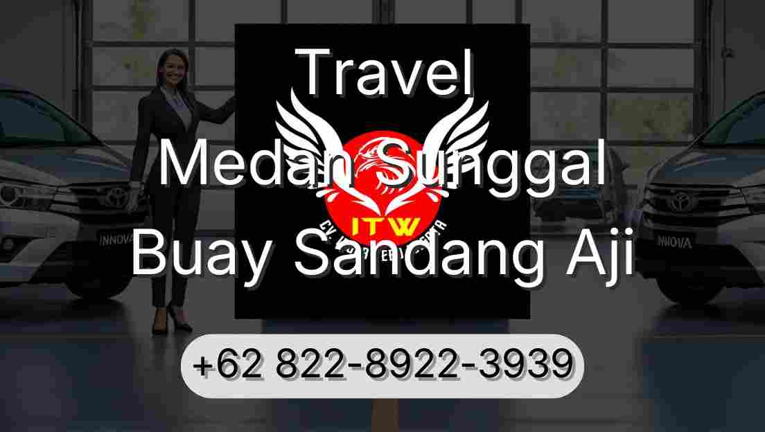 Travel Medan Sunggal Buay Sandang Aji