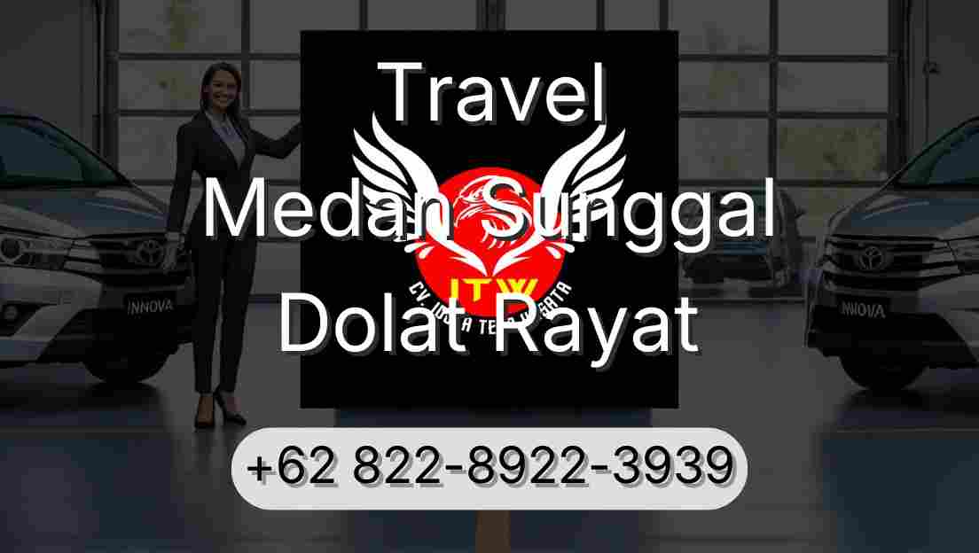 Travel Medan Sunggal Dolat Rayat