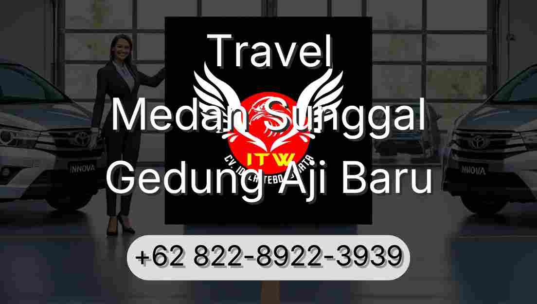 Travel Medan Sunggal Gedung Aji Baru