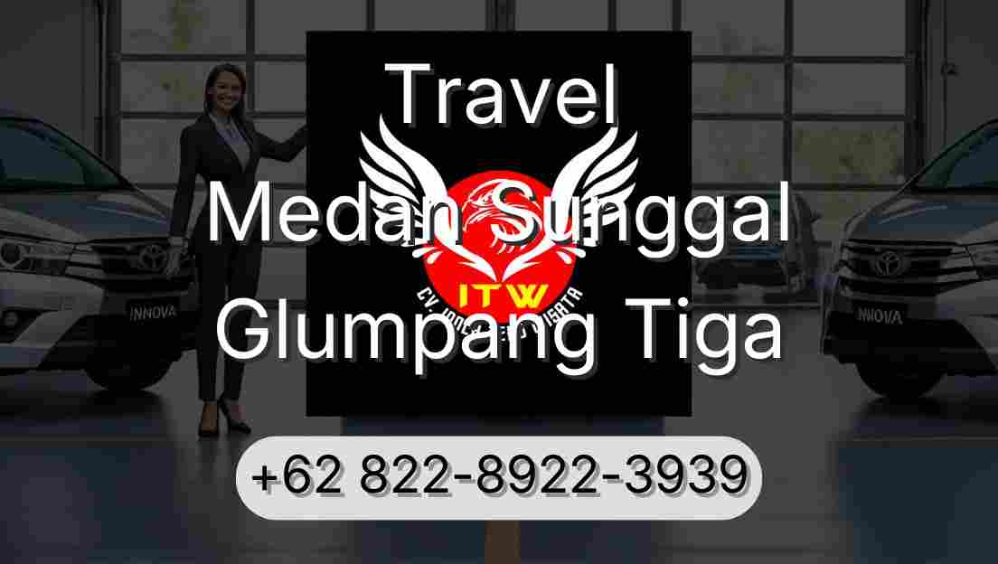 Travel Medan Sunggal Glumpang Tiga
