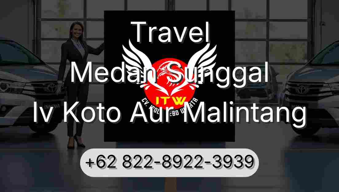 Travel Medan Sunggal Iv Koto Aur Malintang