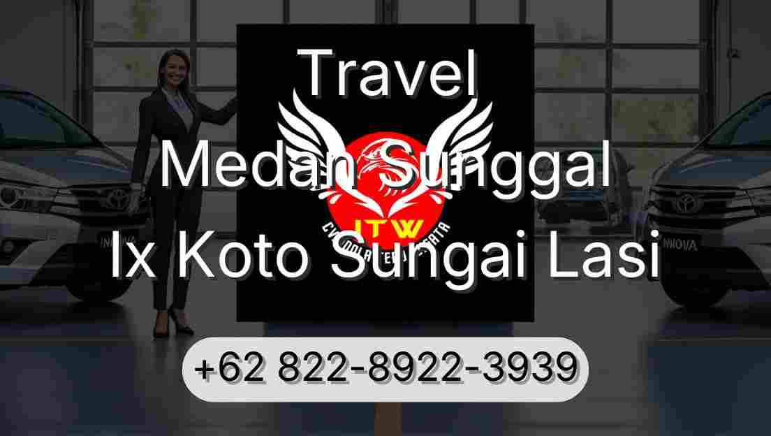 Travel Medan Sunggal Ix Koto Sungai Lasi