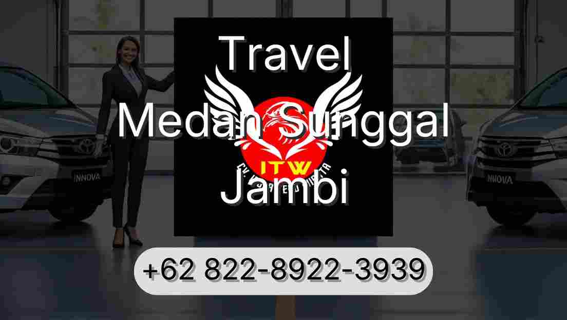 Travel Medan Sunggal Jambi