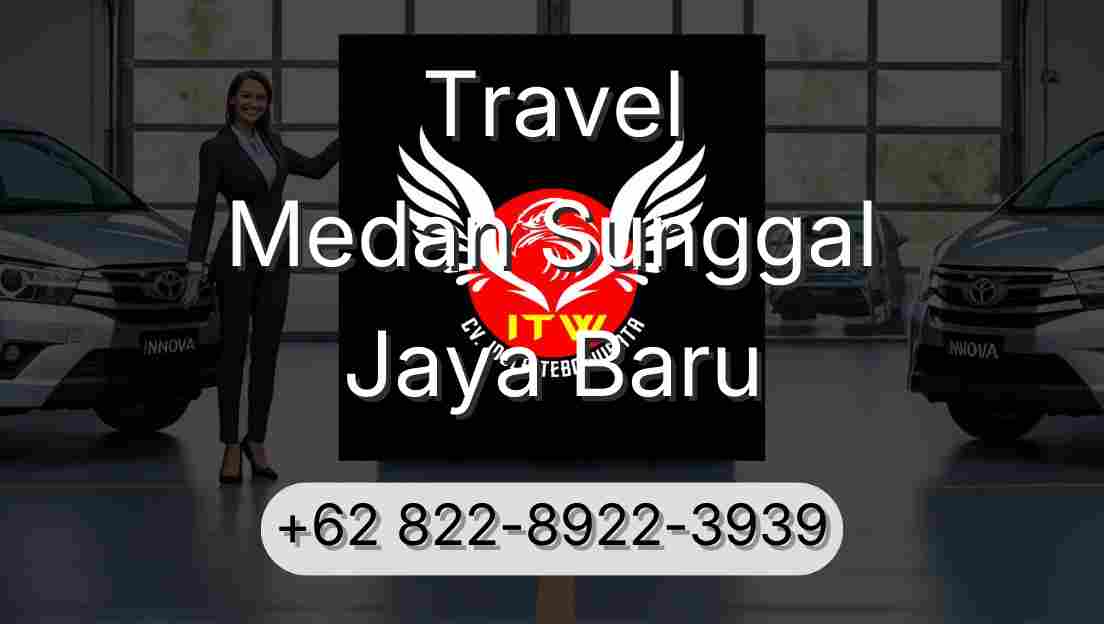 Travel Medan Sunggal Jaya Baru