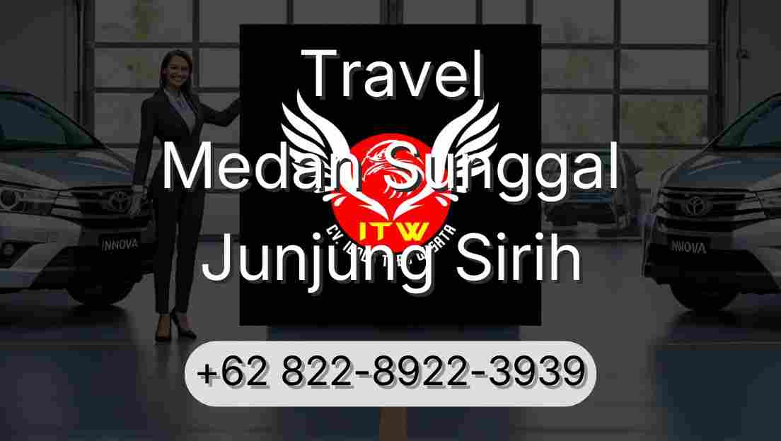 Travel Medan Sunggal Junjung Sirih