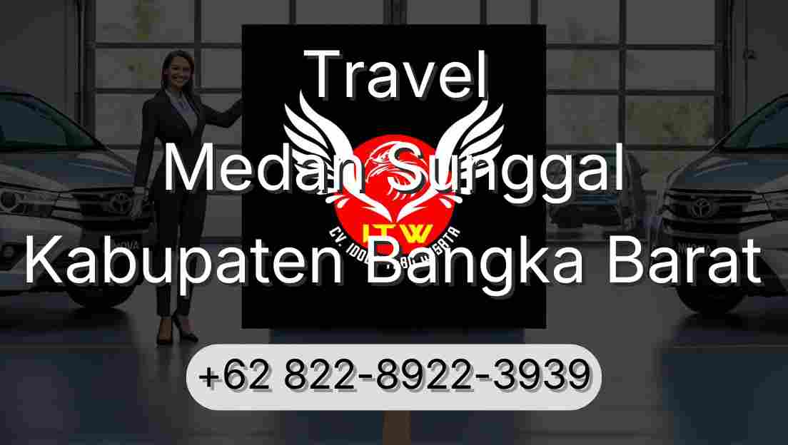 Travel Medan Sunggal Kabupaten Bangka Barat